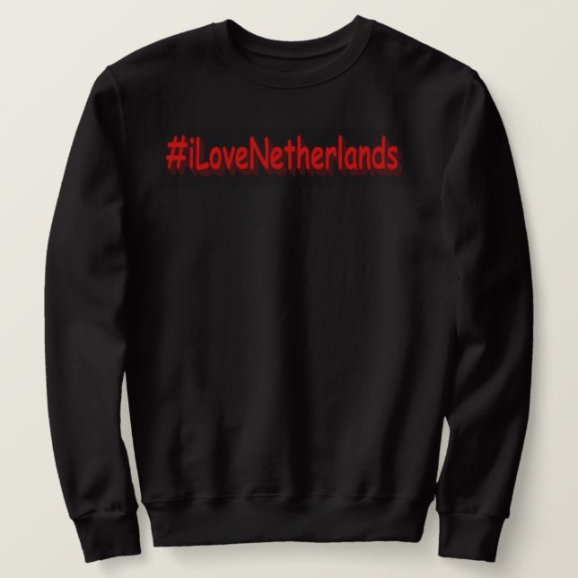 "#iLoveNetherlands" Cute Design. Buy Now  Sweatshirt (Design vorne)