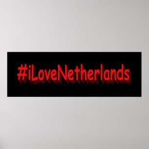 "#iLoveNetherlands" Niedliches Design. Jetzt kaufe Poster