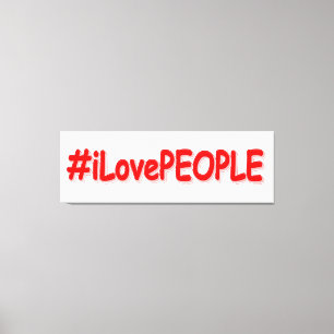 "#iLovePEOPLE" Niedliches Design. Jetzt kaufen Leinwanddruck