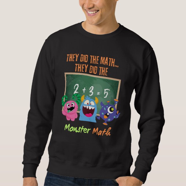 Ils Ont Fait Le Sweatshirt Math Monster (Devant)