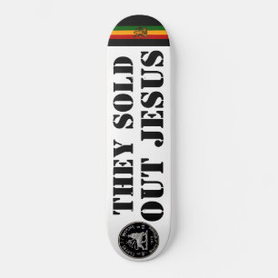 ILS ONT VENDU JÉSUS Skateboard