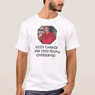 IM004466, KYLES GARAGEOVER 2000 LEUTE OVERSERVED T-Shirt
