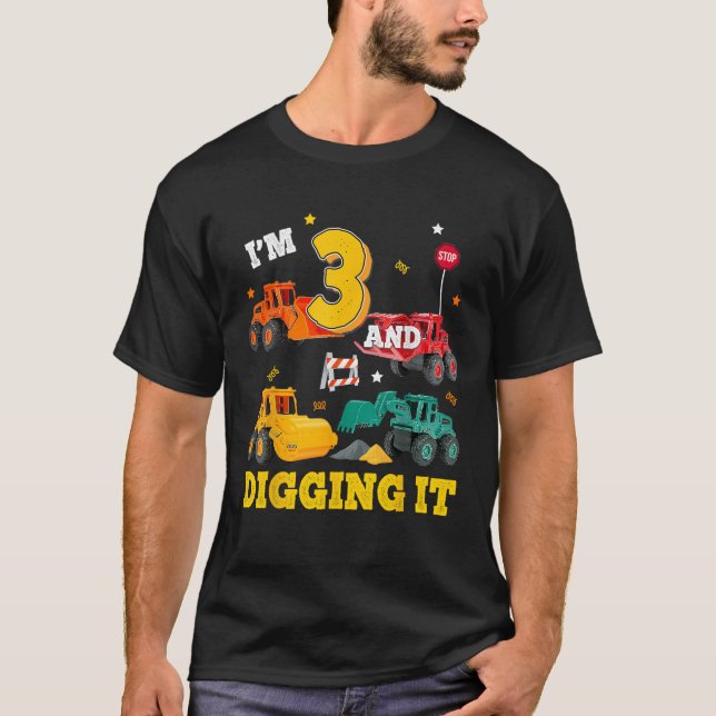Im 3yr And Digging It 3rd Birthday Construction 3  T-Shirt (Vorderseite)