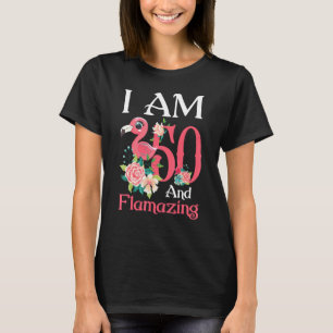 Im 50 und Flamingo 50. Geburtstag Frauen B T-Shirt