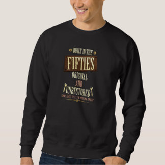 Im 50er erbaut, originell und unrestauriert sweatshirt