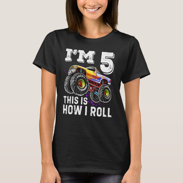 I'm 5 This Is How I Roll Monster Truck 5th Birthda T-Shirt (Vorderseite)