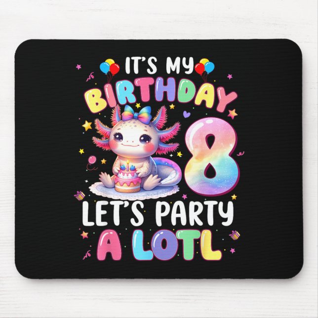 I'm 8th Birthday Girl Cute Axolotl 8 Year Old Bday Mousepad (Vorne)