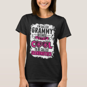 Im a appelé Grammy puisque T-shirt trop frais de