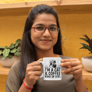 I'M A CAT AND COFFEE KIND OF GIRL, COFFEE MUGS