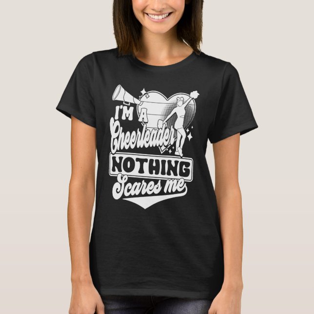 I'm A Cheerleader Nothing Scares Me Cheerleading C T-Shirt (Vorderseite)