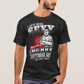 Im A Chubby Tattooed Typ T-Shirt