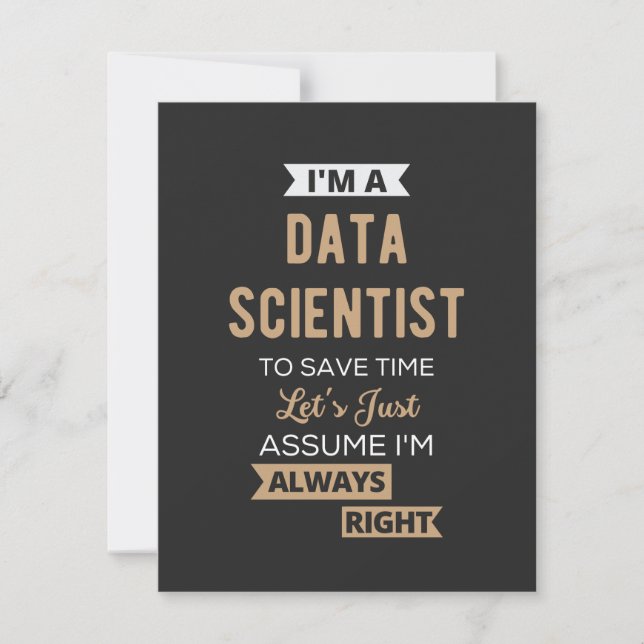 I'm A Data Scientist, To Save Time Let's Just Dankeskarte (Vorderseite)