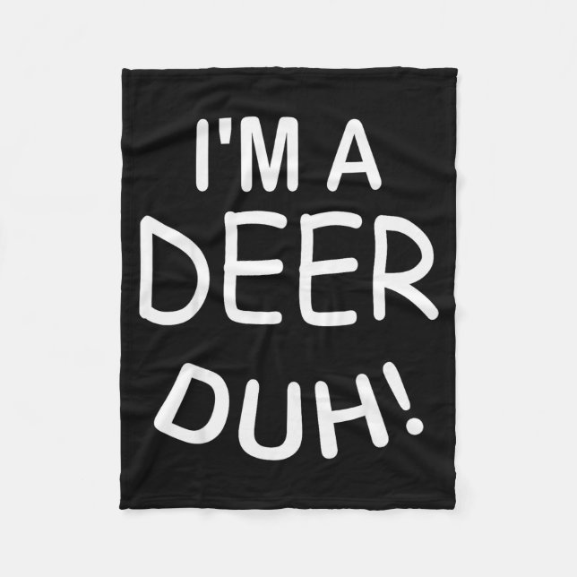 I'm A Deer Duh Christmas Costume Funny Tee  Fleecedecke (Vorderseite)