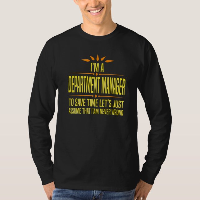 Im a Department Manager   T-Shirt (Vorderseite)