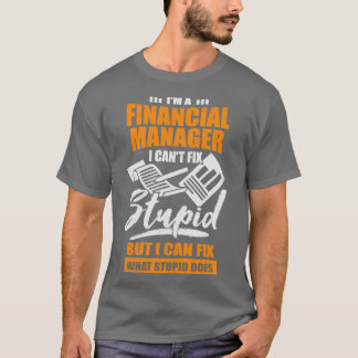 Im A Financial Manager Geschenk T-Shirt