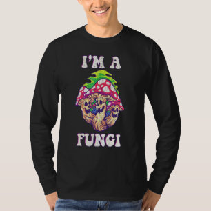 Im A Fungi Pilz Pun Fun Typ Biology Amanita Fu T-Shirt