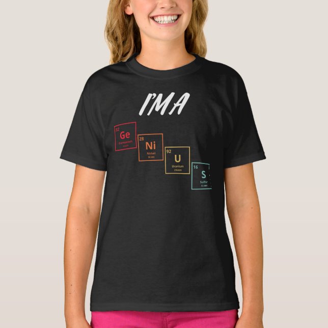 I'm a Genius Periodic Table Elements Design T-Shirt (Vorderseite)