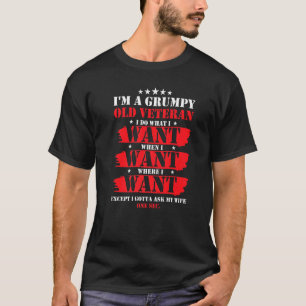 Im A Grumpy Old Veteran Funny Veteran Ehefrau T-Shirt