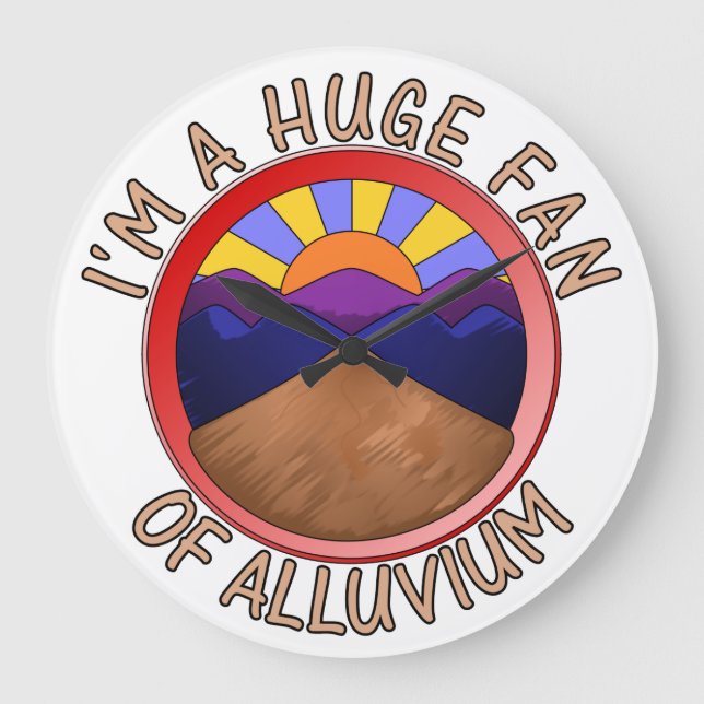 I'm a Huge Fan of Auen Geology Pun Große Wanduhr (Vorderseite)