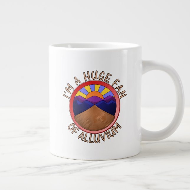 I'm a Huge Fan of Auen Geology Pun Jumbo-Tasse (Rechts)