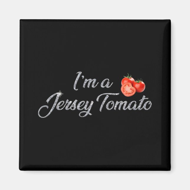 I'm A Jersey Tomato, New Jersey, Garden State, Jer Magnet (Vorne)