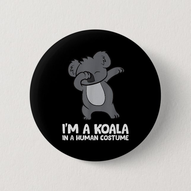 I'm A Koala In A Human Costume Funny Koala  Button (Vorderseite)