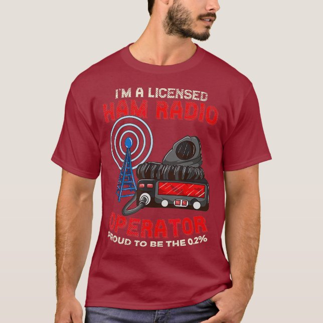 Im A Licensed Ham Radio Operator - Ham Radio T-Shirt (Vorderseite)