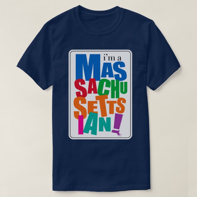 Im a Massachusettsian T-Shirt (Design vorne)