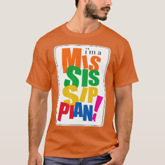 Im a Mississippian T-Shirt