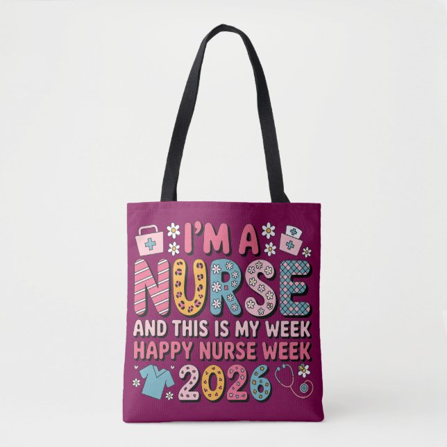 I'm A Nurse Happy Nurse Week 2026 Tasche (Vorderseite)