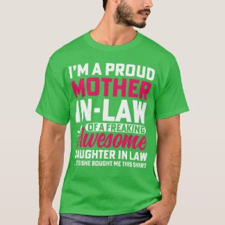 Im a Proud MotherInLaw of a Phantastisch Daughter  T-Shirt