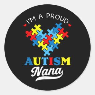 Im A Proud Nana Autismus Bewusstsein Herz Autistic Runder Aufkleber