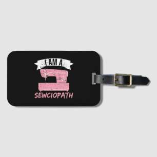 I'm a Sewciopath Sewing Quilting Gepäckanhänger