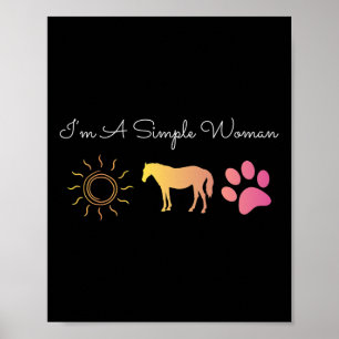 Im A Simple Woman Sunshine Horseback Reiten Poster