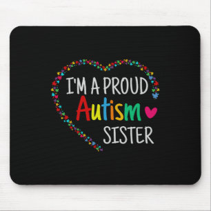 Im a Stolz Autismus Schwester Frauen Mädchen Gesch Mousepad