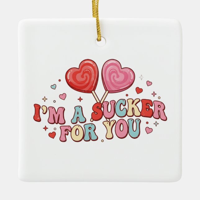 I'm A Sucker For You | Funny Retro Valentine's Day Keramikornament (Vorderseite)