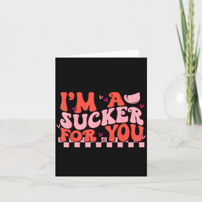 I'm A Sucker For You Happy Valentines Day Couples  Karte (Vorderseite)
