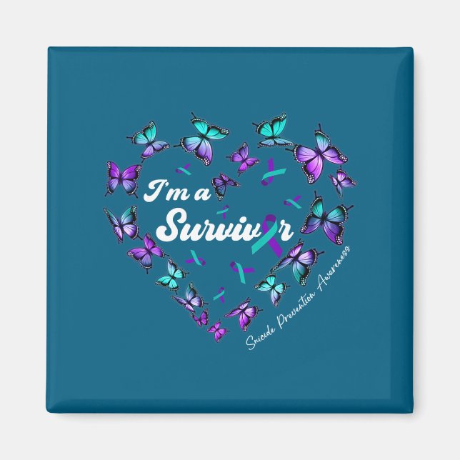 I'm A Survivor Suicide Prevention Awareness Butter Magnet (Vorne)