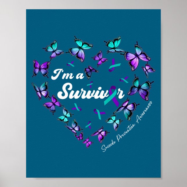 I'm A Survivor Suicide Prevention Awareness Butter Poster (Vorne)