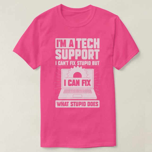 Im A Tech Support Geschenk T-Shirt (Design vorne)