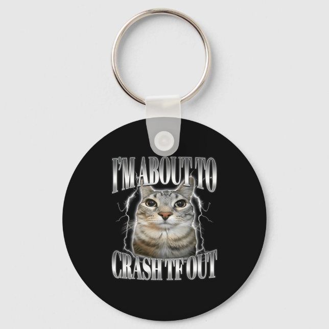 I'm About To Crash Out Funny Staring Cat Brainrot  Schlüsselanhänger (Vorderseite)