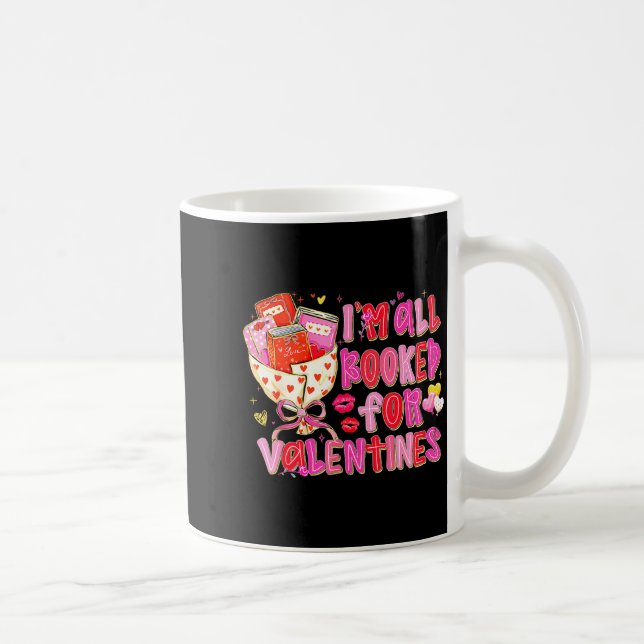 I'm All Booked For Valentines Day Book Lovers Teac Kaffeetasse (Rechts)