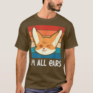 Im All Ears Funny Fennec FUSO Zookeeper Frische Pa T-Shirt