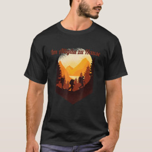 Im Allgäu im Zuhause Gebirge Wanderurlaub Ba T-Shirt