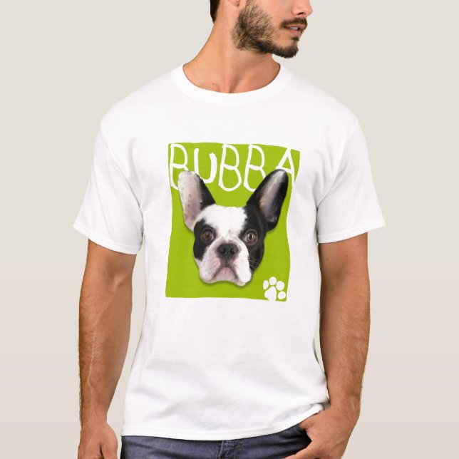 Im Allgemeinen fantastisches Bubba T-Shirt (Vorderseite)