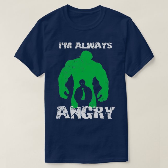 Im Always Angry T-Shirt (Design vorne)