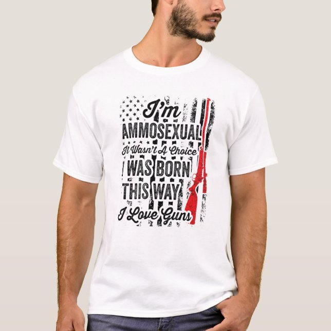 Im Ammosexual Gun Gun Dad Gunsmith T-Shirt (Vorderseite)