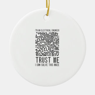I'M AN ELECTRICAL ENGINEER KERAMIK ORNAMENT
