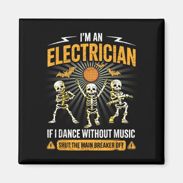 Im An Electrician - Skeleton Halloween Costume Fun Magnet (Vorne)