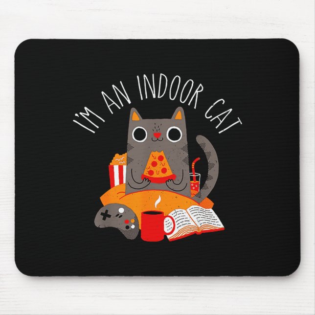 I'm An Indoor Cat Funny Reading Coffee Gaming Cat  Mousepad (Vorne)